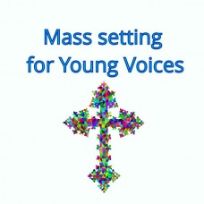 Mass Setting For Young Voices
